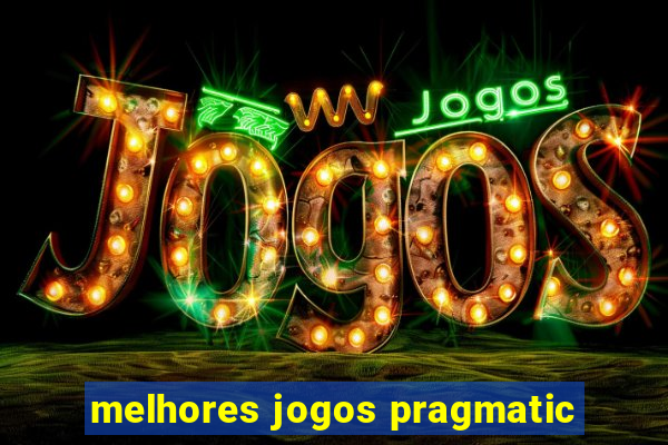 melhores jogos pragmatic